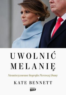 Okładka książki Uwolnić Melanię