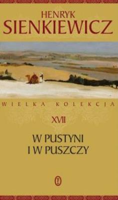Zdjęcie produktu W pustyni i w puszczy Wielka kolekcja t.17