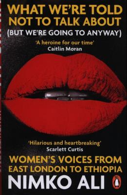 What We’re Told Not to Talk About But We’re Going to Anyway. Autor: Ali Nimko. SmakLiter.pl Okładka książki What We’re Told Not to Talk About But We’re Going to Anyway