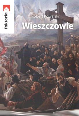 Wieszczowie. Autor: Kowalski Robert E.. SmakLiter.pl Okładka książki Wieszczowie