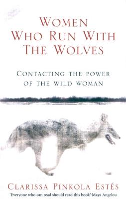 Women Who Run With The Wolves. Autor: Clarissa  Pinkola Estes. SmakLiter.pl Okładka książki Women Who Run With The Wolves