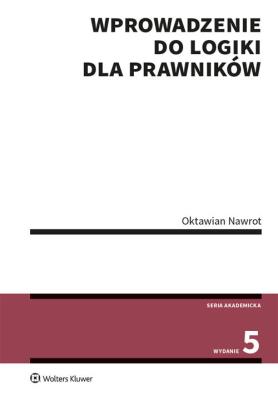 Okładka książki Wprowadzenie do logiki dla prawników