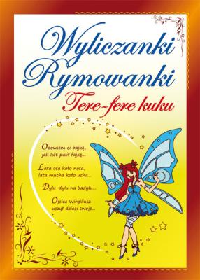 Okładka książki Wyliczanki, rymowanki. Tere fere kuku w.2016