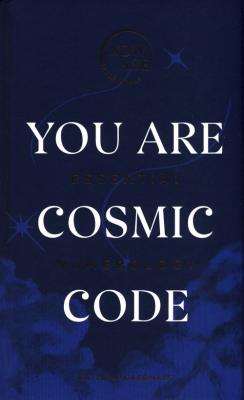 You Are Cosmic Code. Autor: Kaerhart Kaitlyn. SmakLiter.pl Okładka książki You Are Cosmic Code