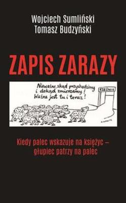 Zapis zarazy. Autor: Wojciech Sumliński, Budzyński Tomasz. SmakLiter.pl Okładka książki Zapis zarazy