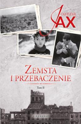 Zemsta i przebaczenie Tom 2. Rzeka tęsknoty. Morze kłamstwa. Autor: Joanna Jax. SmakLiter.pl Okładka książki Zemsta i przebaczenie Tom 2. Rzeka tęsknoty. Morze kłamstwa