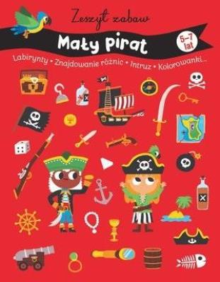 Okładka książki Zeszyt zabaw. Mały pirat
