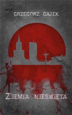 Okładka książki Ziemia nieświęta
