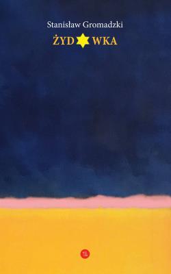 Żydówka. Autor: Gromadzki Stanisław. SmakLiter.pl Okładka książki Żydówka