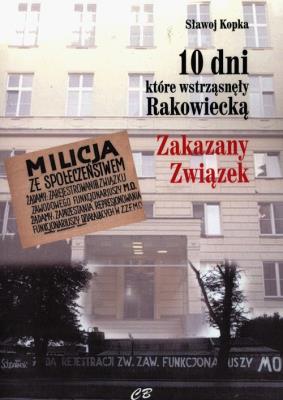 10 dni, które wstrząsnęły Rakowiecką. Autor: Sławoj Kopka. SmakLiter.pl Okładka książki 10 dni, które wstrząsnęły Rakowiecką