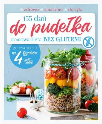 155 dań do pudełka. Domowa dieta bez glutenu. Autor: Joanna Zielewska. SmakLiter.pl Okładka książki 155 dań do pudełka. Domowa dieta bez glutenu