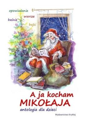 Okładka książki A ja kocham Mikołaja