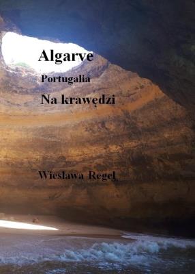 Okładka książki Algarve - Portugalia. Na krawędzi