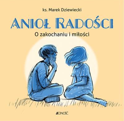 Anioł radości. Autor: Marek Dziewiecki. SmakLiter.pl Okładka książki Anioł radości