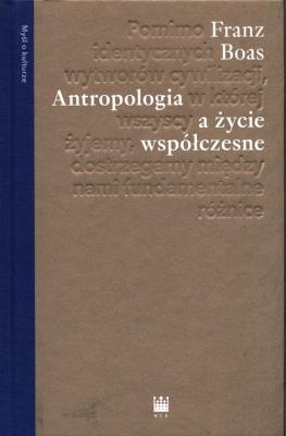Antropologia a życie współczesne. Autor: Boas Franz. SmakLiter.pl Okładka książki Antropologia a życie współczesne