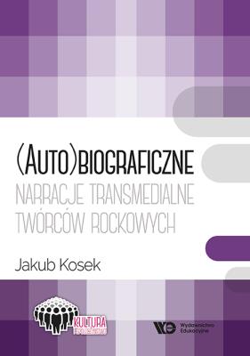Okładka książki (Auto)biograficzne narracje transmedialne..