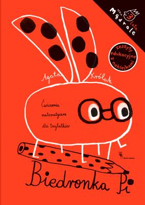 Biedronka Pi. Ćwiczenia matematyczne dla trzylatków. Autor: Agata Królak (ilustr.). SmakLiter.pl Okładka książki Biedronka Pi. Ćwiczenia matematyczne dla trzylatków