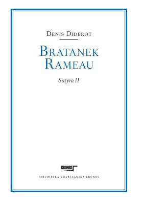 Bratanek Rameau. Biblioteka kwartalnika Kronos. Autor: Diderot Denis. SmakLiter.pl Okładka książki Bratanek Rameau. Biblioteka kwartalnika Kronos