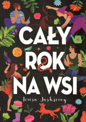 Cały rok na wsi. Autor: Jaskierny Teresa. SmakLiter.pl Okładka książki Cały rok na wsi
