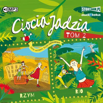 CD MP3 Rzym. Rio. Ciocia Jadzia. Tom 2. Autor: Eliza Piotrowska. SmakLiter.pl Okładka książki CD MP3 Rzym. Rio. Ciocia Jadzia. Tom 2