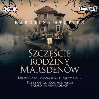 CD MP3 Szczęście rodziny Marsdenów. Autor: Stępień Karolina. SmakLiter.pl Okładka książki CD MP3 Szczęście rodziny Marsdenów