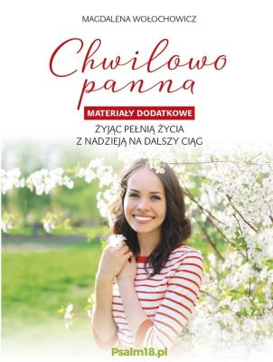 Chwilowo Panna. Autor: Magdalena Wołochowicz. SmakLiter.pl Okładka książki Chwilowo Panna
