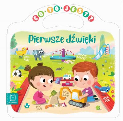 Okładka książki Co to jest? Pierwsze dźwięki