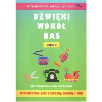 Dźwięki wokół nas cz.II. Autor: Katarzyna Węsierska. SmakLiter.pl Okładka książki Dźwięki wokół nas cz.II