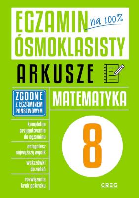 Okładka książki Egzamin ósmoklasisty - arkusze matematyka GREG