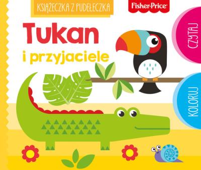Okładka książki Fisher Price. Tukan i przyjaciele