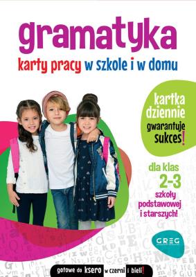 Gramatyka. Karty pracy w szkole i w domu klasa 2-3. Autor: Marta Kurdziel. SmakLiter.pl Okładka książki Gramatyka. Karty pracy w szkole i w domu klasa 2-3
