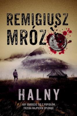 Halny. Autor: Remigiusz Mróz. SmakLiter.pl Okładka książki Halny