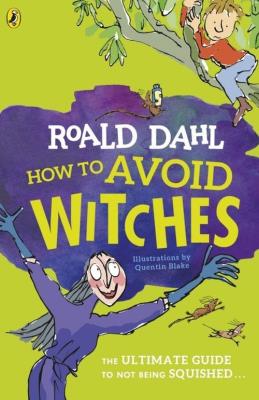 How To Avoid Witches. Autor: Dahl Roald. SmakLiter.pl Okładka książki How To Avoid Witches