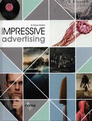 Impressive Advertising. Autor: Abellan Miquel. SmakLiter.pl Okładka książki Impressive Advertising