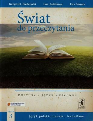 J.Polski LO Świat do przeczytania 3 w.2014 NPP. Autor: Krzysztof Biedrzycki, Ewa Jaskółowa, Ewa Nowak. SmakLiter.pl Okładka książki J.Polski LO Świat do przeczytania 3 w.2014 NPP