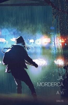 Ja morderca. Autor: Magdalena Yildirim. SmakLiter.pl Okładka książki Ja morderca
