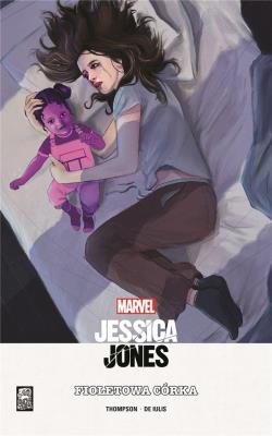 Jessica Jones: Fioletowa córka. Autor: Kelly Thompson. SmakLiter.pl Okładka książki Jessica Jones: Fioletowa córka