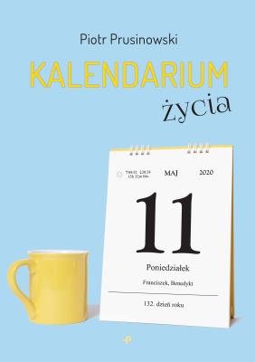 Kalendarium życia. Autor: Prusinowski Piotr. SmakLiter.pl Okładka książki Kalendarium życia