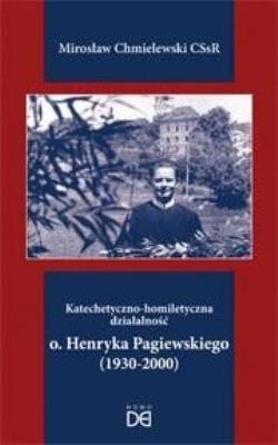 Katechetyczno-homiletyczna działalność ojca... Autor: Mirosław Chmielewski CSsR. SmakLiter.pl Okładka książki Katechetyczno-homiletyczna działalność ojca..