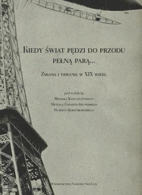 Kiedy świat pędzi do przodu pełną parą.... Autor:   Praca zbiorowa. SmakLiter.pl Okładka książki Kiedy świat pędzi do przodu pełną parą...
