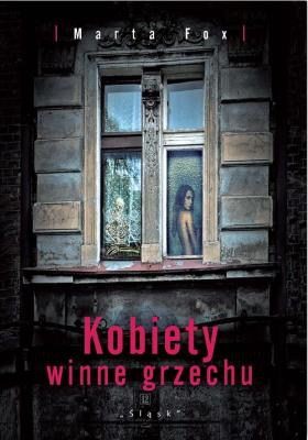 Kobiety winne grzechu. Autor: Marta Fox. SmakLiter.pl Okładka książki Kobiety winne grzechu