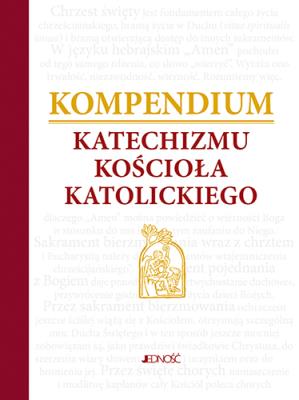 Kompendium Katechizmu Kościoła Katolickiego. Autor: pracazbiorowa. SmakLiter.pl Okładka książki Kompendium Katechizmu Kościoła Katolickiego