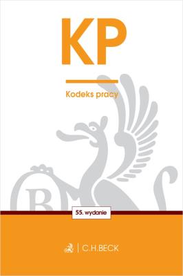 KP. Kodeks pracy (wyd. 55/2020) Stan prawny: 1 września 2020 r.. Autor: Opracowanie zbiorowe. SmakLiter.pl Okładka książki KP. Kodeks pracy (wyd. 55/2020) Stan prawny: 1 września 2020 r.