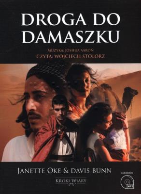 Kroki wiary T.3 Droga do Damaszku audiobook. Autor: Oke Janette, Davis Bunn. SmakLiter.pl Okładka książki Kroki wiary T.3 Droga do Damaszku audiobook
