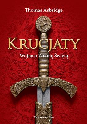 Okładka książki Krucjaty. Wojna o Ziemię Świętą (dodoruk 2020)