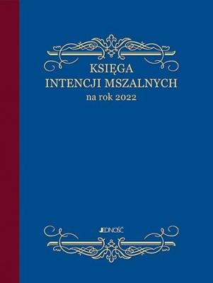 Okładka książki Księga intencji mszalnych na rok 2022
