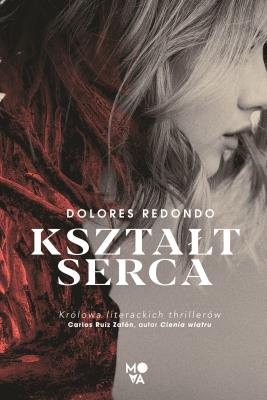 Kształt serca. Autor: Redondo Dolores. SmakLiter.pl Okładka książki Kształt serca