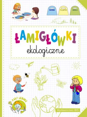 Łamigłówki ekologiczne. Mały geniusz. Autor: Opracowanie zbiorowe. SmakLiter.pl Okładka książki Łamigłówki ekologiczne. Mały geniusz