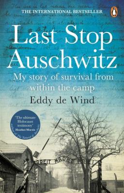 Last Stop Auschwitz. Autor: Eddy de Wind. SmakLiter.pl Okładka książki Last Stop Auschwitz
