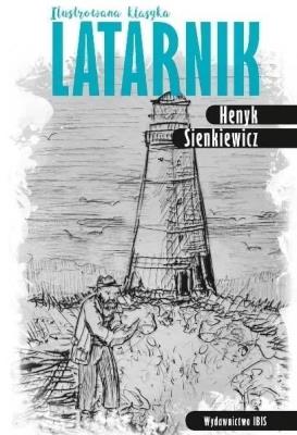 Okładka książki Latarnik. Ilustrowana klasyka w.2